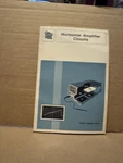 Tektronix Horizontal Amplifier Circuits Pb 6x9 103 Pages 1st Edition Print. Fixed Price $10.10.