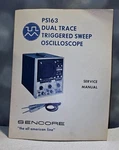 Sencore Ps163 Dual Trace Triggered Sweep Oscilloscope Service Manual. Fixed Price $24.00.