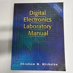 Digital Electronics Lab Manual By Abraham Michelen (2000, Trade Paperback). Fixed Price $39.99.