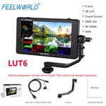 Feelworld Lut6 6 Inch Dslr Camera Field Monitor 2600nit Touch Screen Hdmi 3d Lut. Fixed Price $284.99.