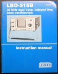 Leader Instruments Corporation Lbo 515b 30 Mhz Dual Trace Delayed Time Base. Fixed Price $19.99.