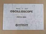 Hitachi Oscilloscope Model V-152f Operation Manual D-4866. Fixed Price $54.95.
